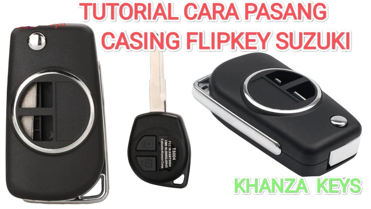 Tutorial cara bongkar pasang casing flipkey untuk mobil kunci remot suzuki