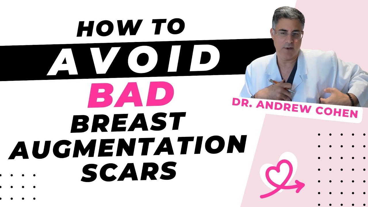 My methods for avoiding bad scars after breast augmentation [Andrew Cohen, MD, Encino]
