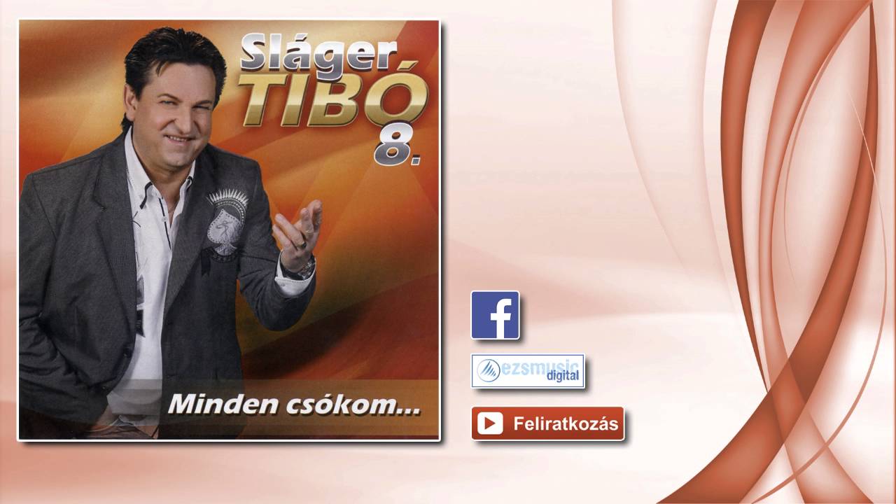 ♫ Sláger Tibó - Sláger Tibó mix | Mulatós és romantikus dalok |