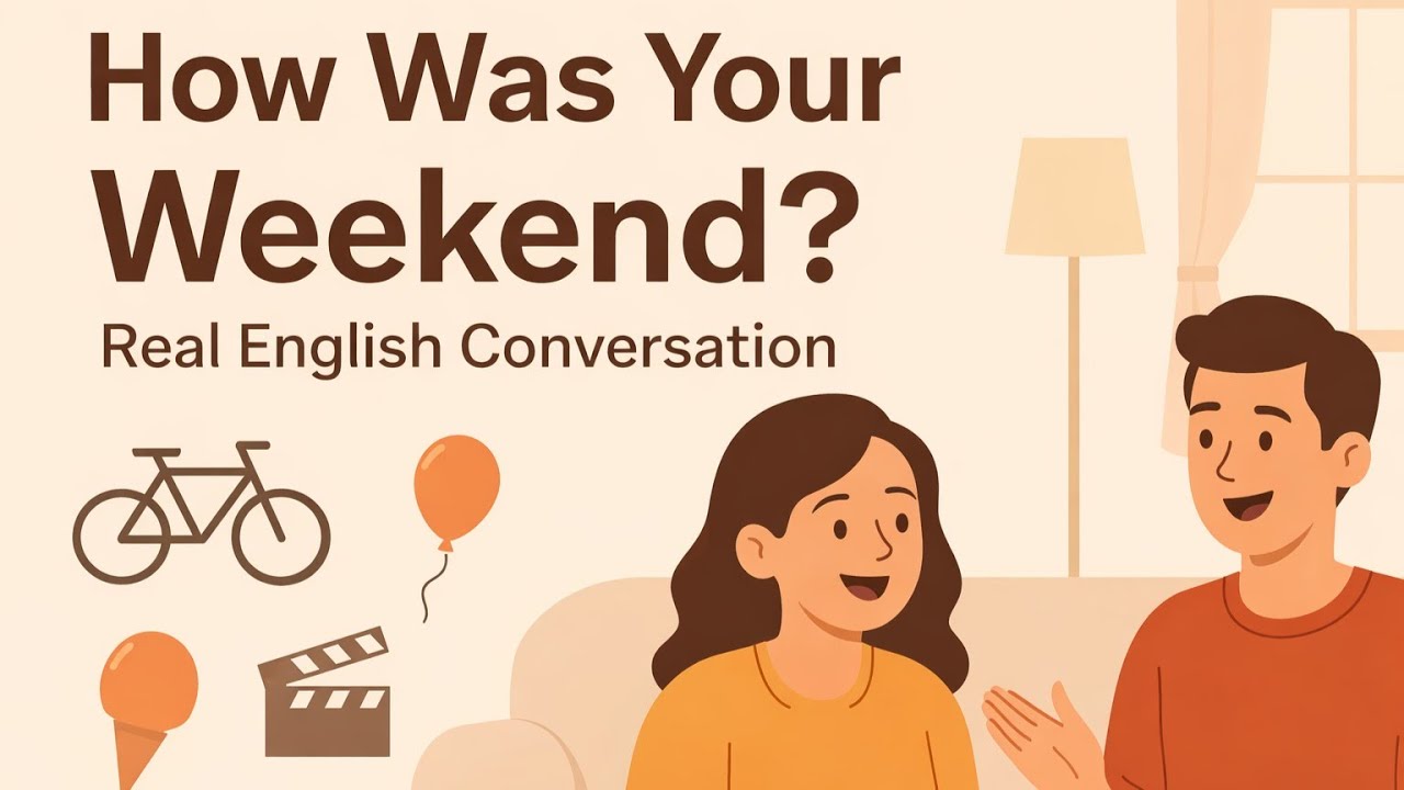 How to Talk About Your Weekend in English