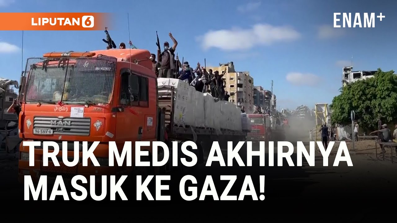 Untuk Pertama Kalinya Truk Medis Masuk ke Gaza! | Liputan6