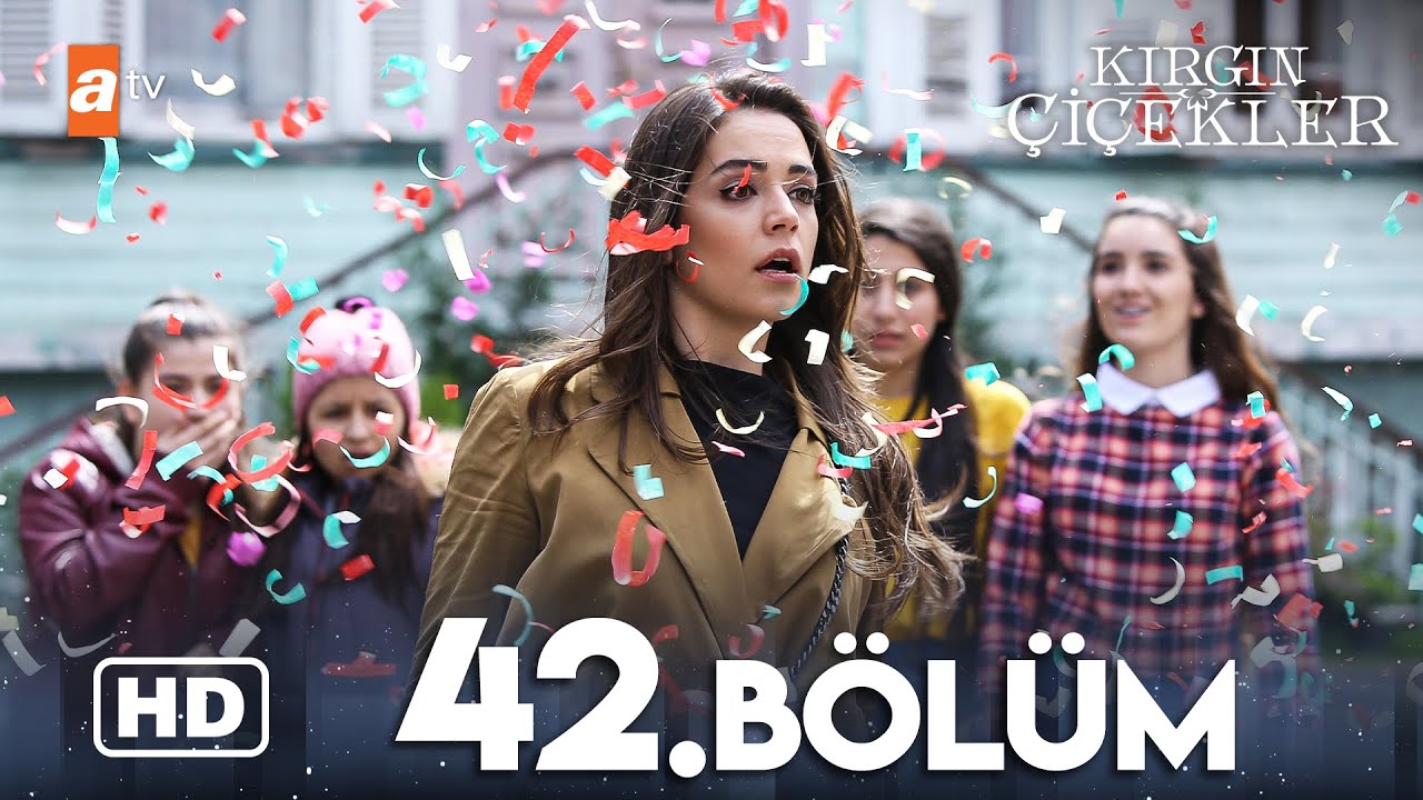 Kırgın Çiçekler 42. Bölüm | HD