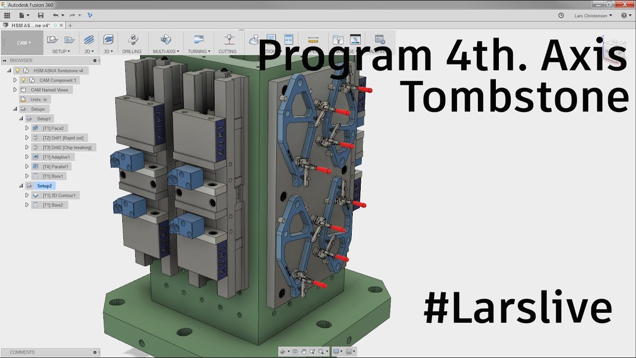 Fusion 360 CAM — Program 4th. Axis Tombstones — #LarsLive 96