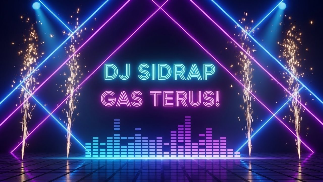DJ SIDRAP GAS TERUS! VIRAL FYP 2025