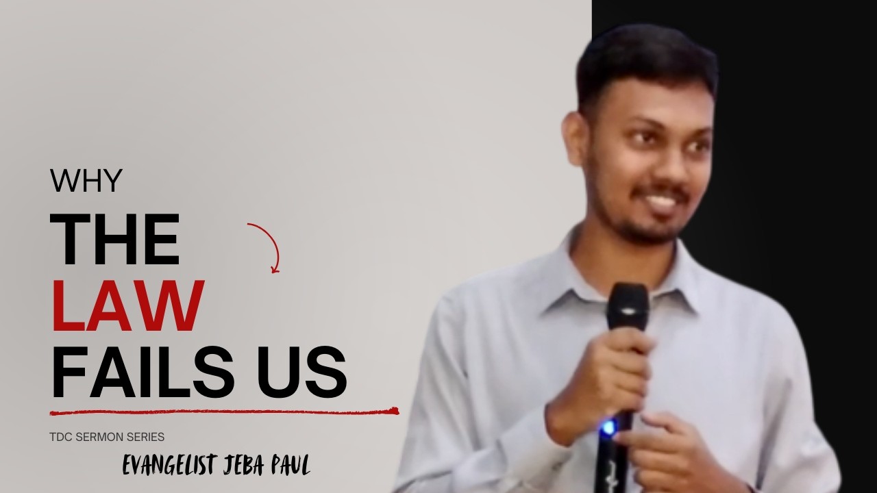 Why the Law Fails Us || English Sermon || By @jebapaul_manofrevelation
