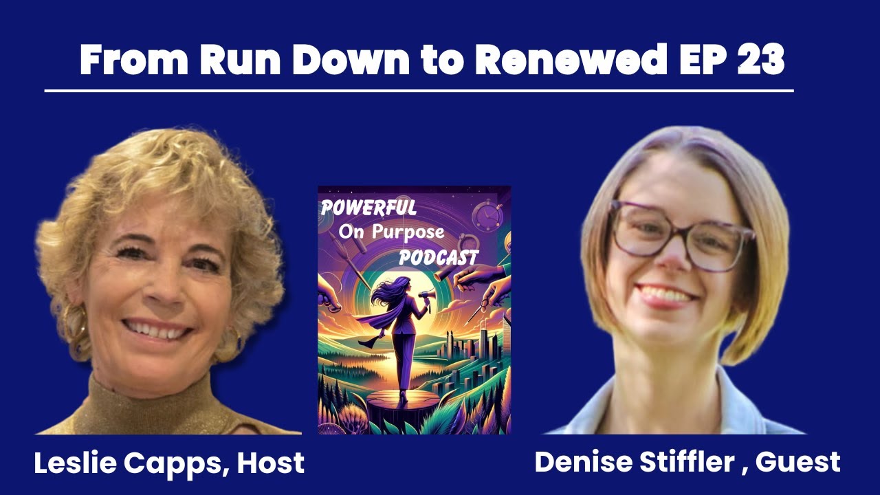 From Run Down to Renewed: Healing, Worth & Starting Over After Divorce with Denise Stiffler