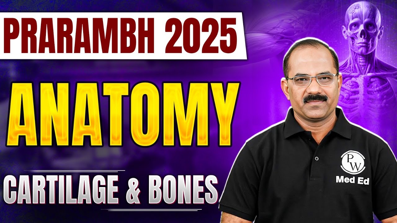 Cartilage & Bones The MOST CRUCIAL Topic for MBBS 1st Year Students in 2025