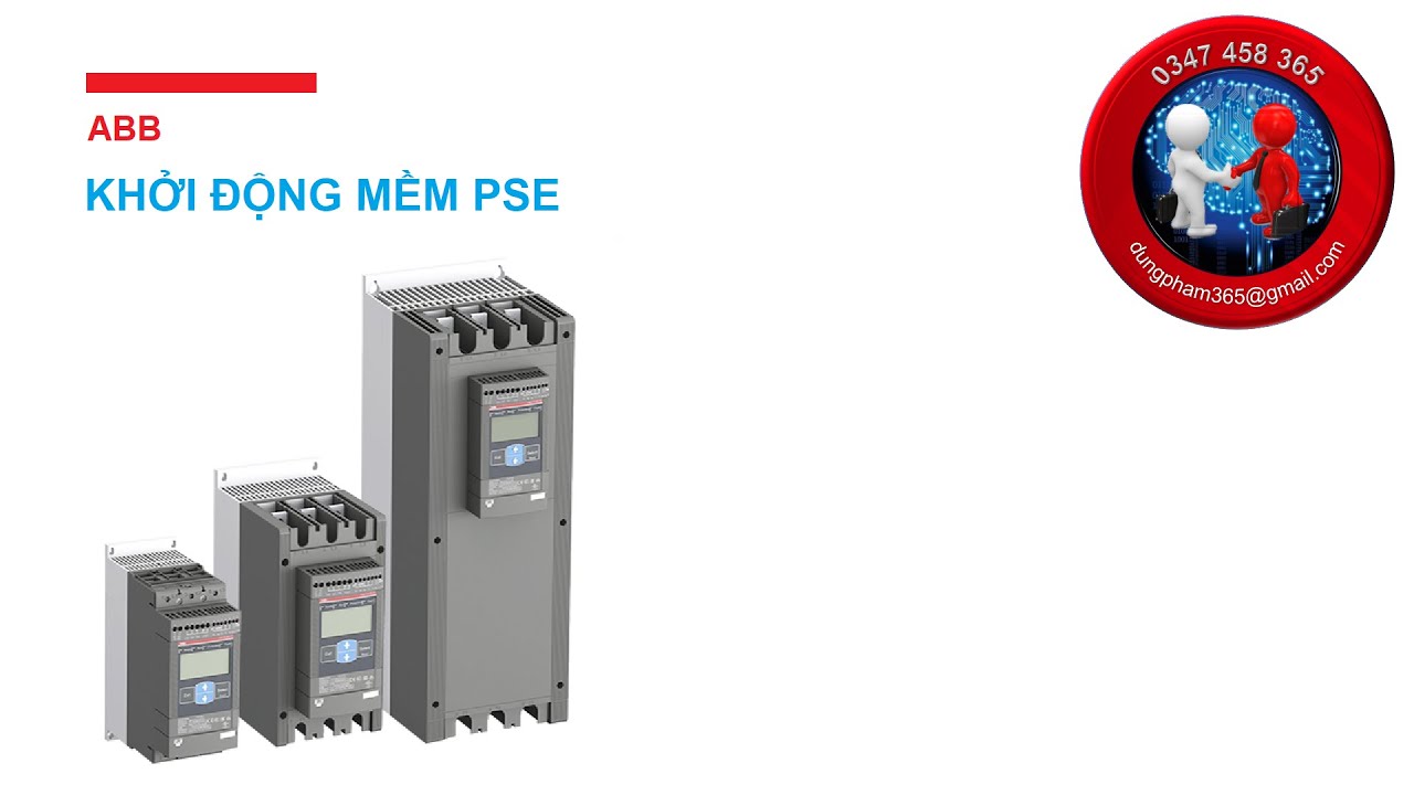 SOFTSTARTER PSE - KHỞI ĐỘNG MỀM ABB DÒNG PSE