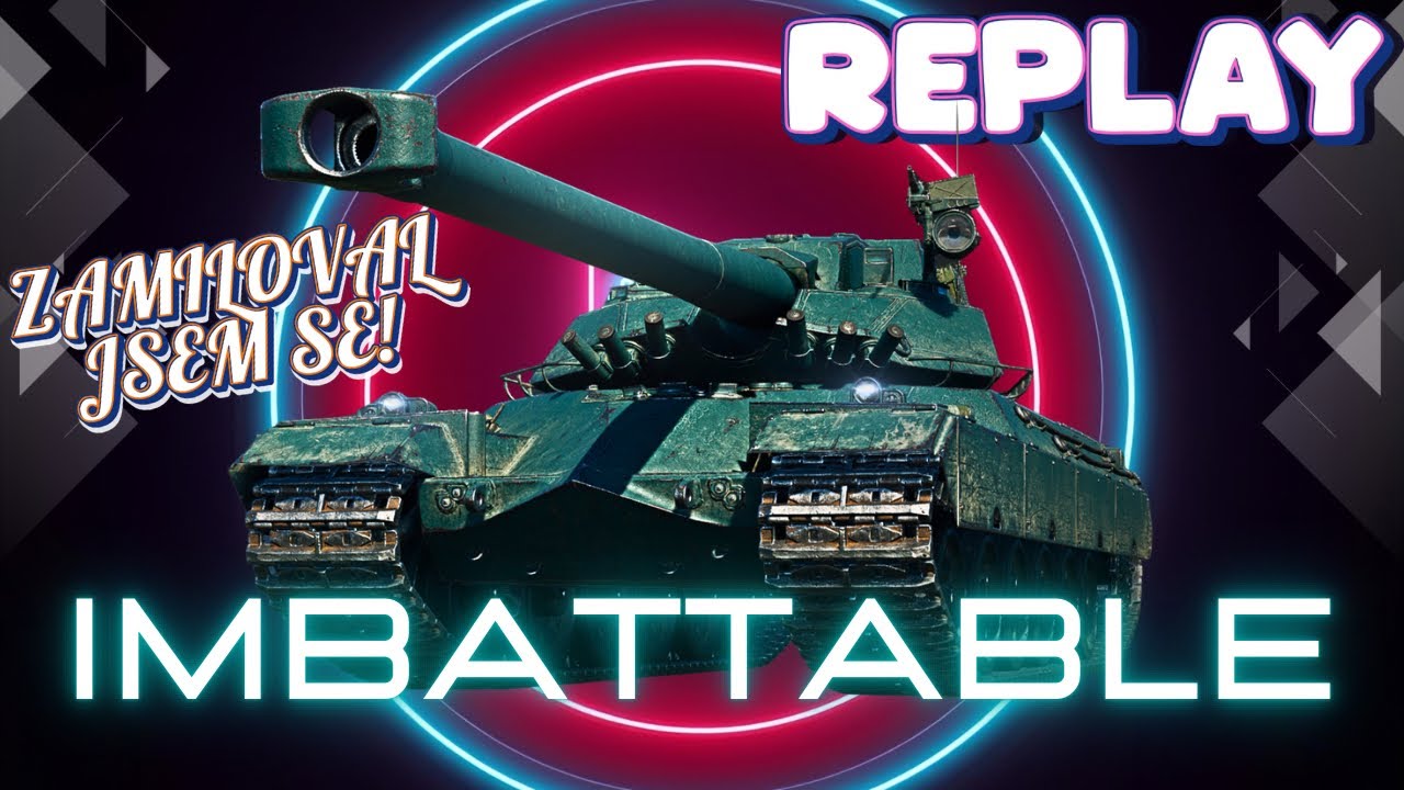World of Tanks/ Komentovan&yacute; replay/ Imbattable