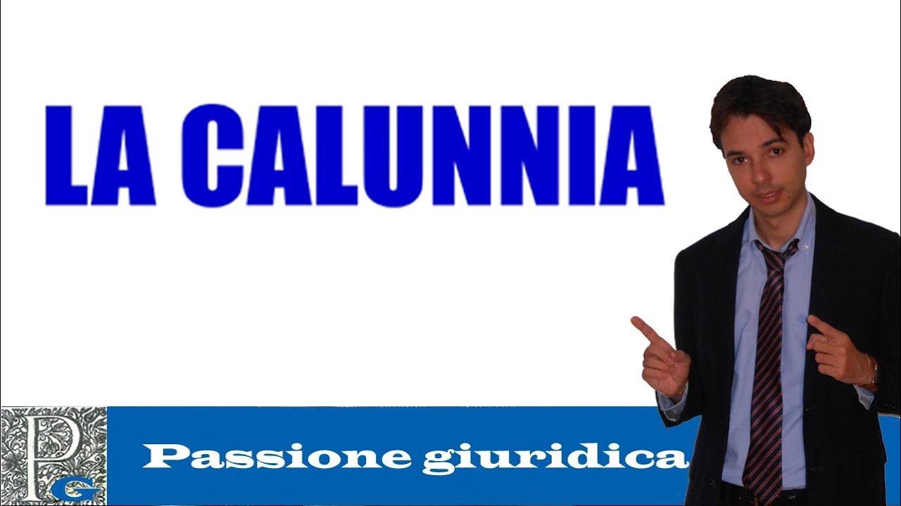 Il reato di calunnia: quando si configura e sue principali caratteristiche