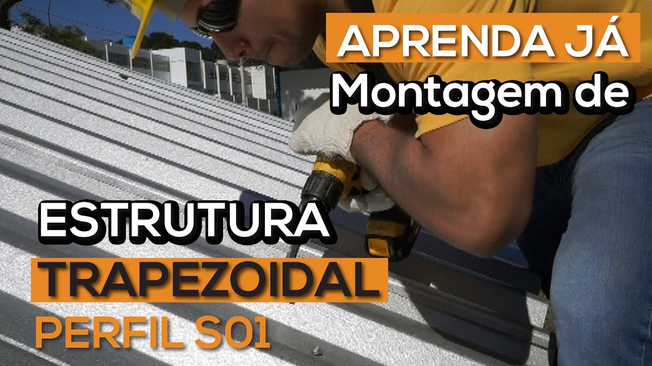 MONTAGEM DE ESTRUTURA DE FIXAÇÃO EM TELHADO METÁLICO TRAPEZOIDAL COM PERFIL S01 - SONNEN ESTRUTURAS