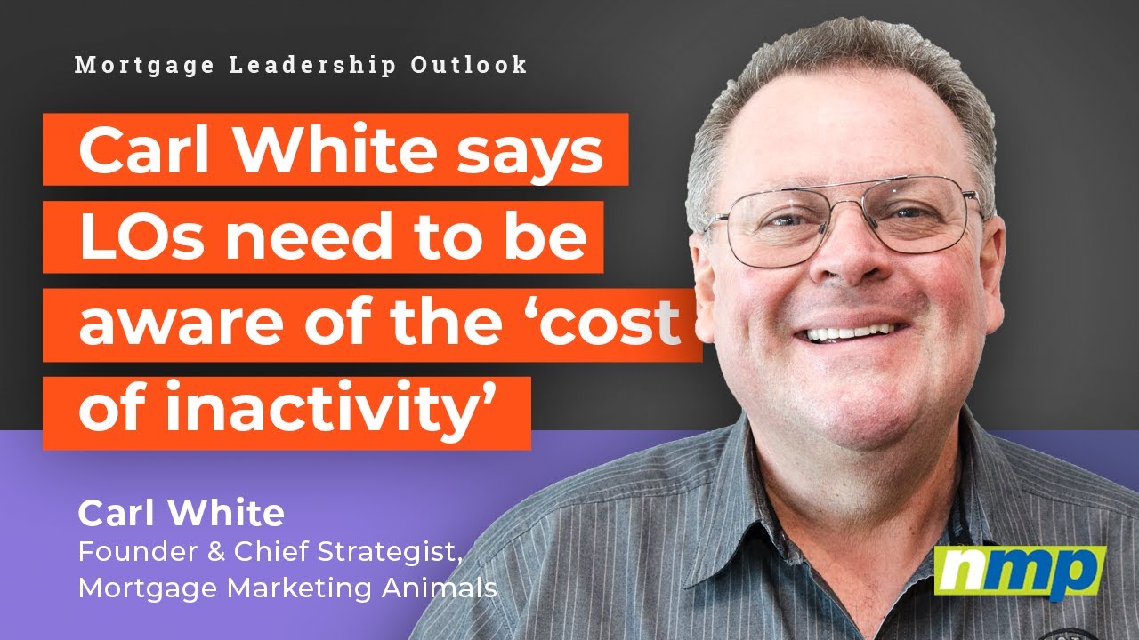 Mortgage Leadership Outlook: Carl White
