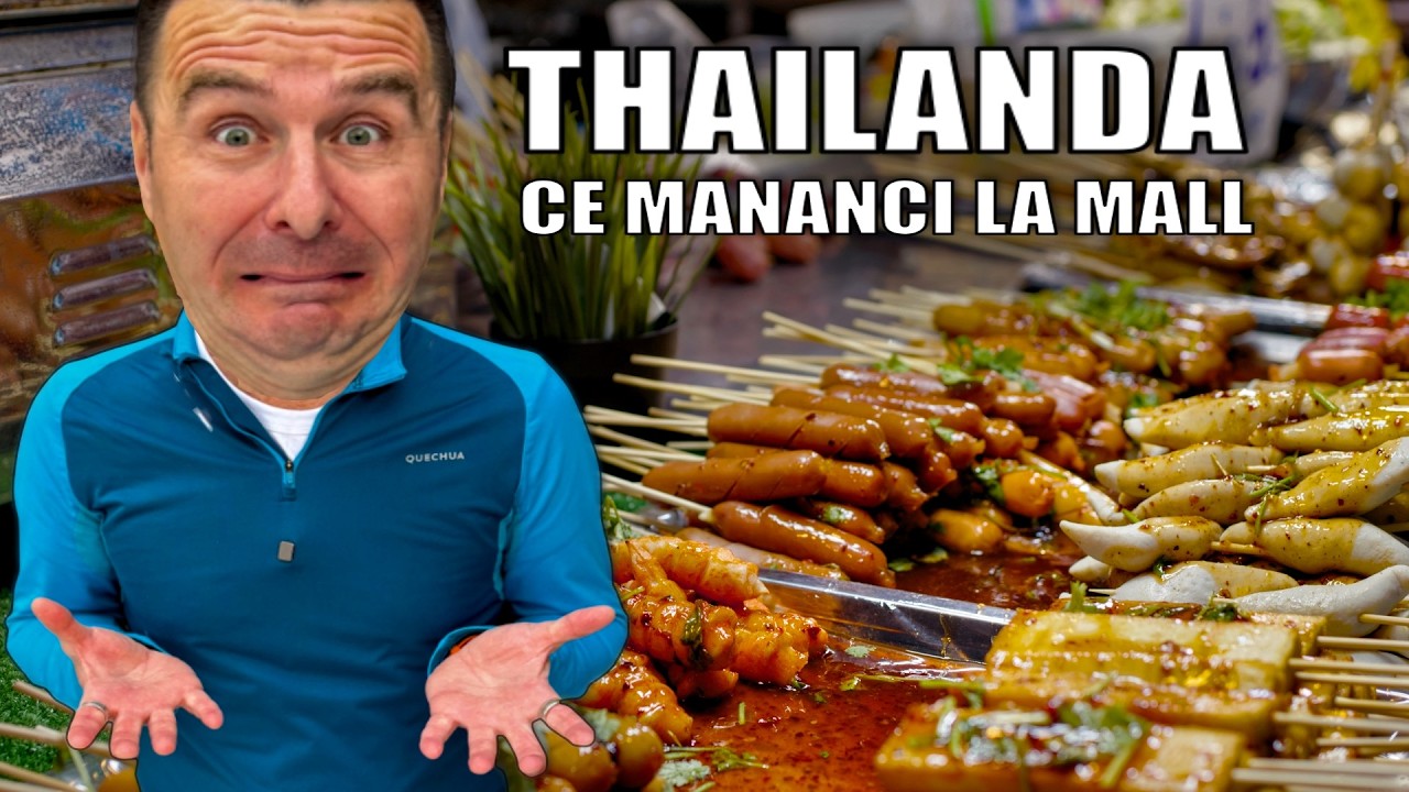 Ce mananci la MALL IN THAILANDA si cat de ieftina e mancarea