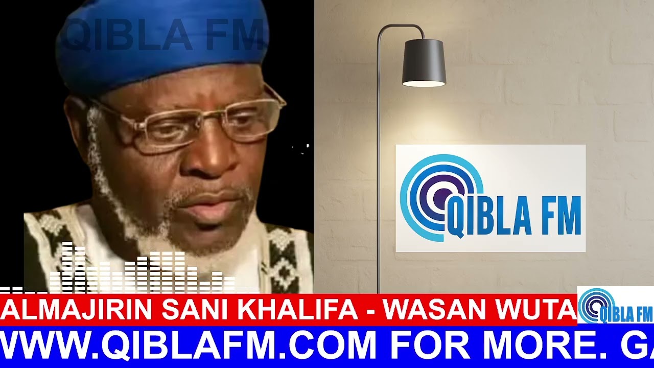 Almajirin Sheikh Sani Khalifa - Wasan Wuta on Qibla FM