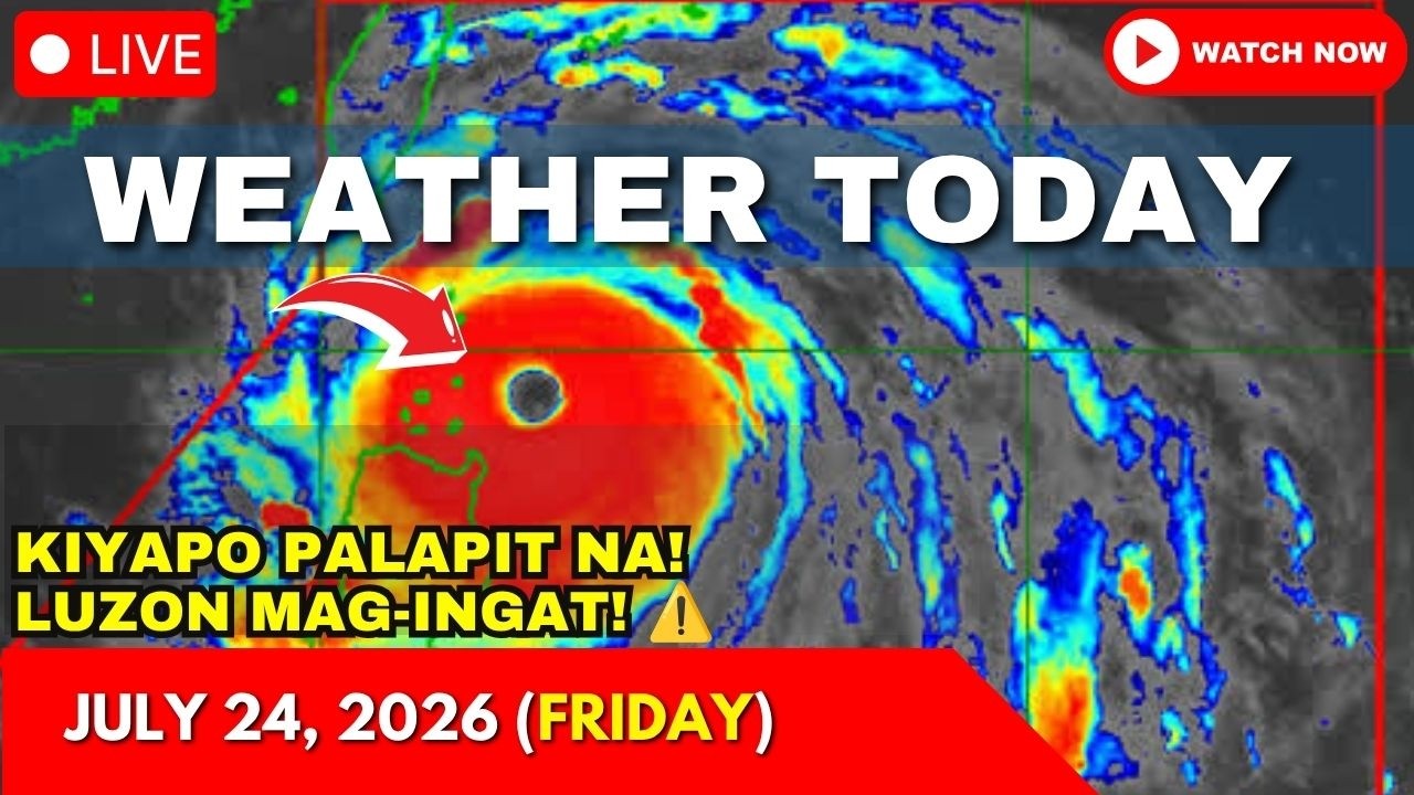 Weather Today Forecast July 24, 2026 (Fri) | Tropical Depression KIYAPO Update | PAGASA Wind Signal