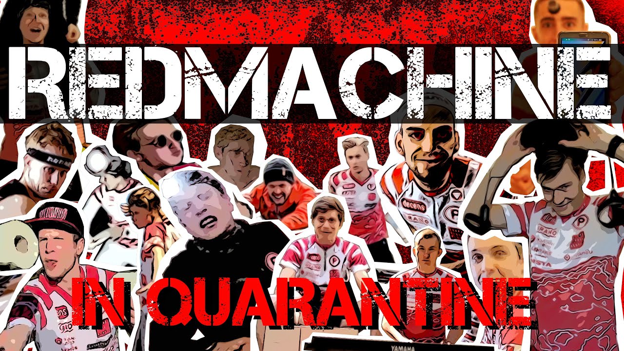 Redmachine in Quarantine 2020