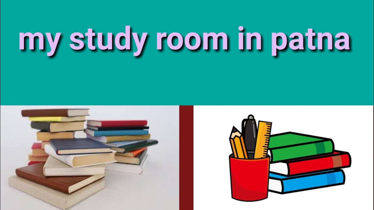 my study room in patna