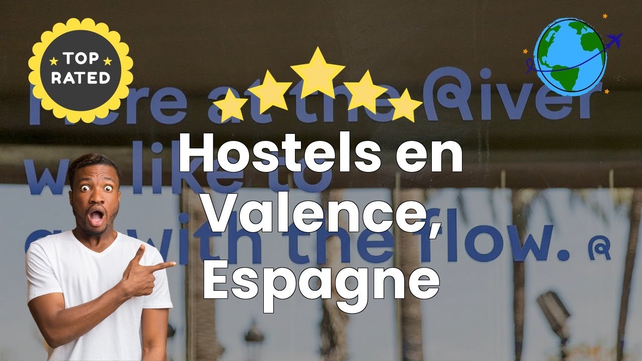Hostels en Valence, Espagne