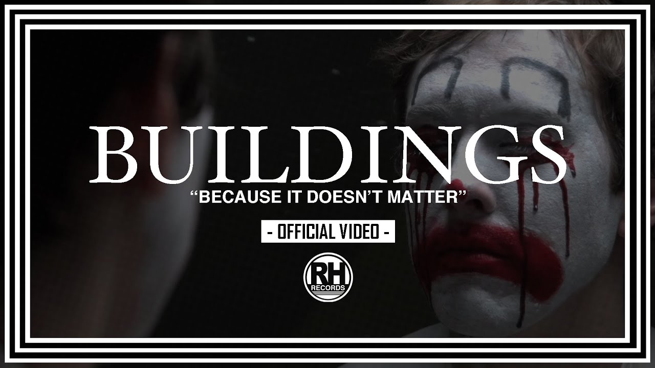 Buildings - Because It Doesn't Matter (Official Video) - Riot House Records