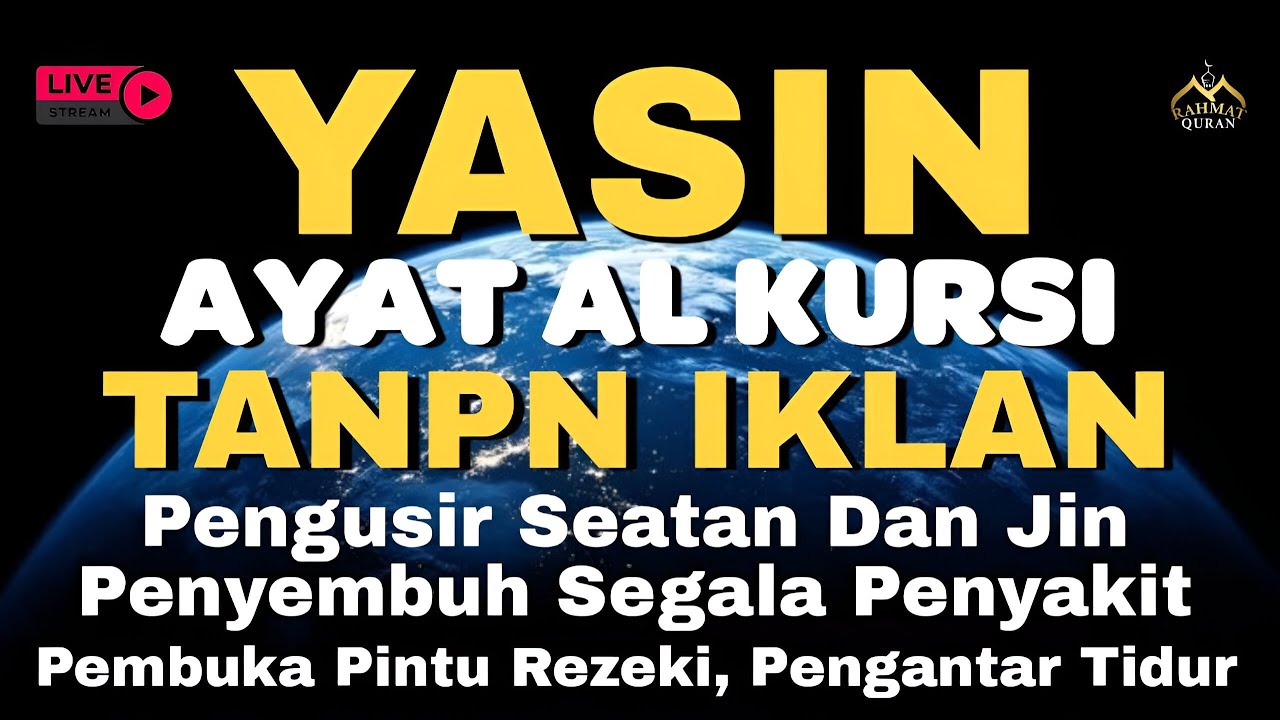 AYAT KURSI DAN YASIN PENGUSIR JIN, SETAN/MAHKLUK HALUS, OBAT SUSAH TIDUR, PENENANG HATI & PIKIRAN