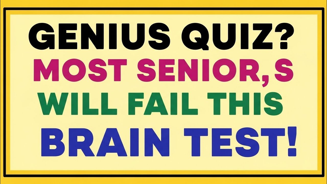 GENIUS QUIZ 🤯 | MOST SENIORS WILL FAIL THIS BRAIN TEST!