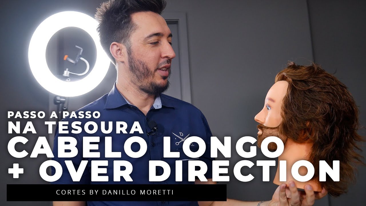 Como cortar cabelo longo masculino na tesoura com Over Direction | Danillo Moretti