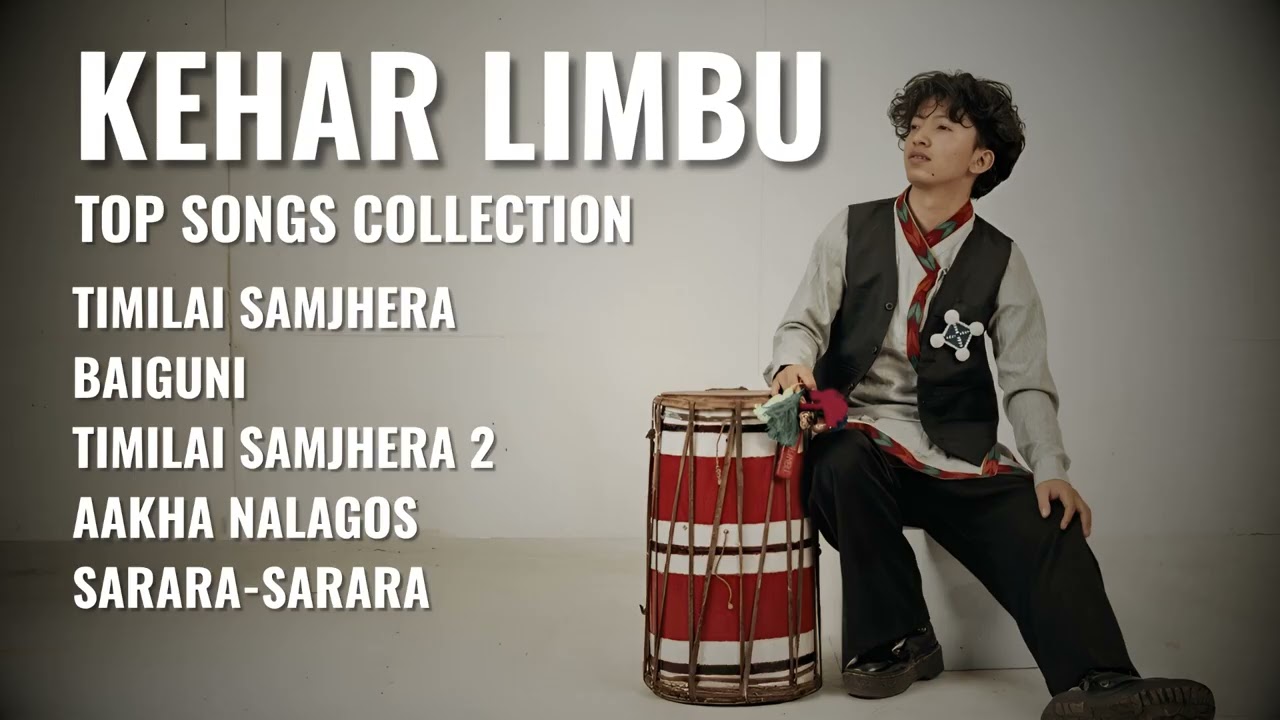 Kehar Singh Limbu songs Best Collection 2025 Nepali Best Songs Collection 2025
