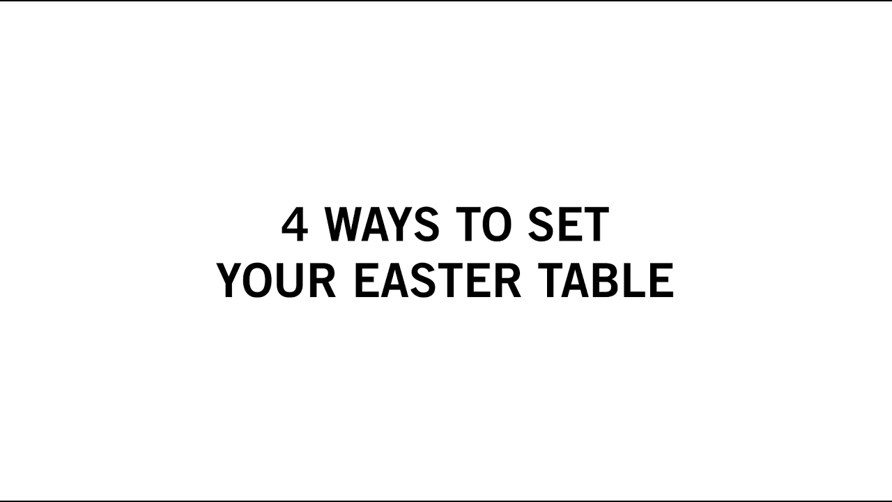4 Ways to Set Your Easter Table