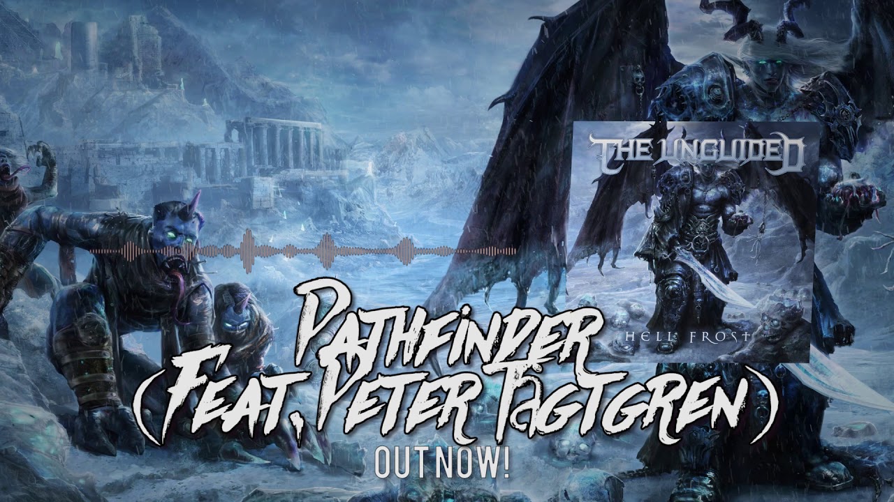 THE UNGUIDED - Pathfinder (Feat. Peter Tägtgren) (Hell Frost LP 2011)
