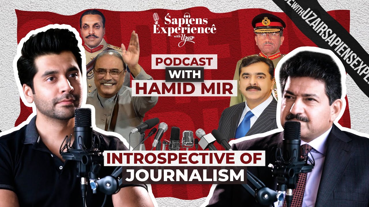 Introspective of Journalism | Sapiens Experience with Uzair Episode 5 ft. Hamid Mir