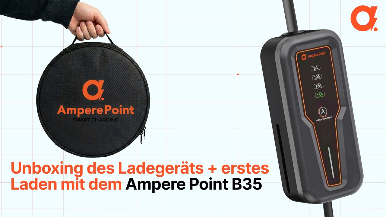 Elektroauto-Ladeger&auml;t B35 3,7kW &ndash; Unboxing und erstes Laden | Ampere Point