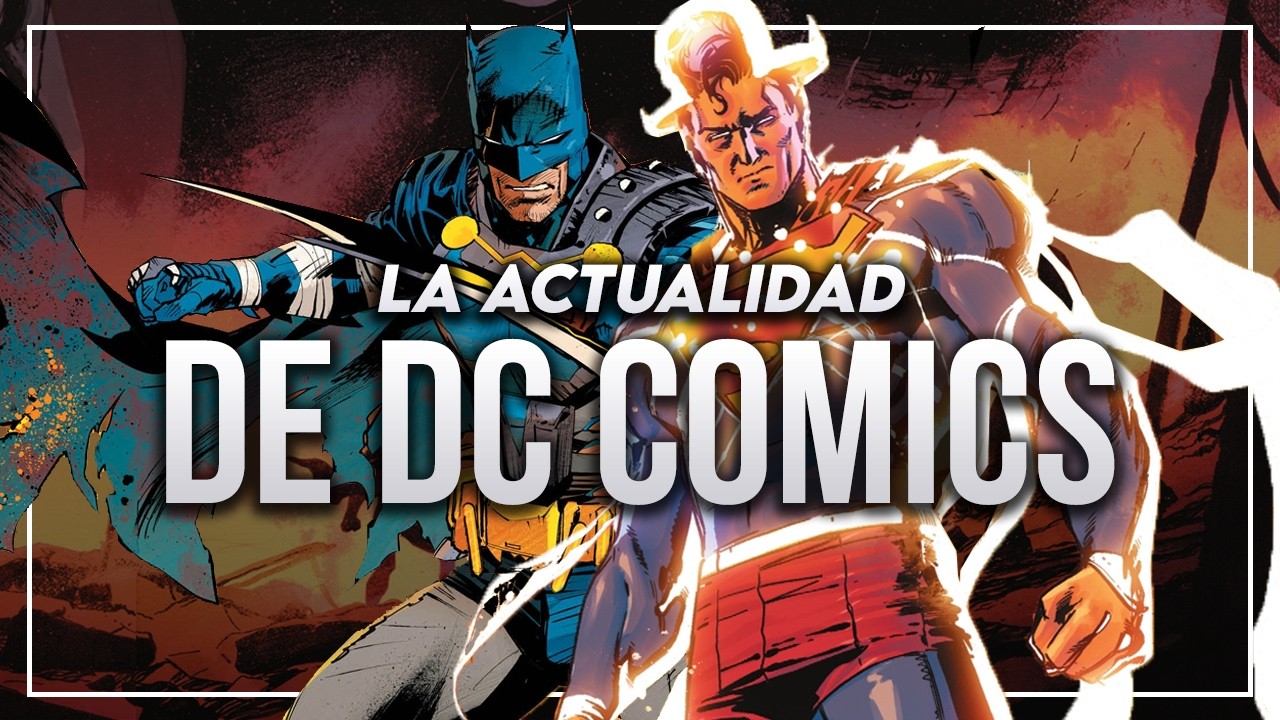 La ACTUALIDAD de DC | Final DC KO y DC Next Level
