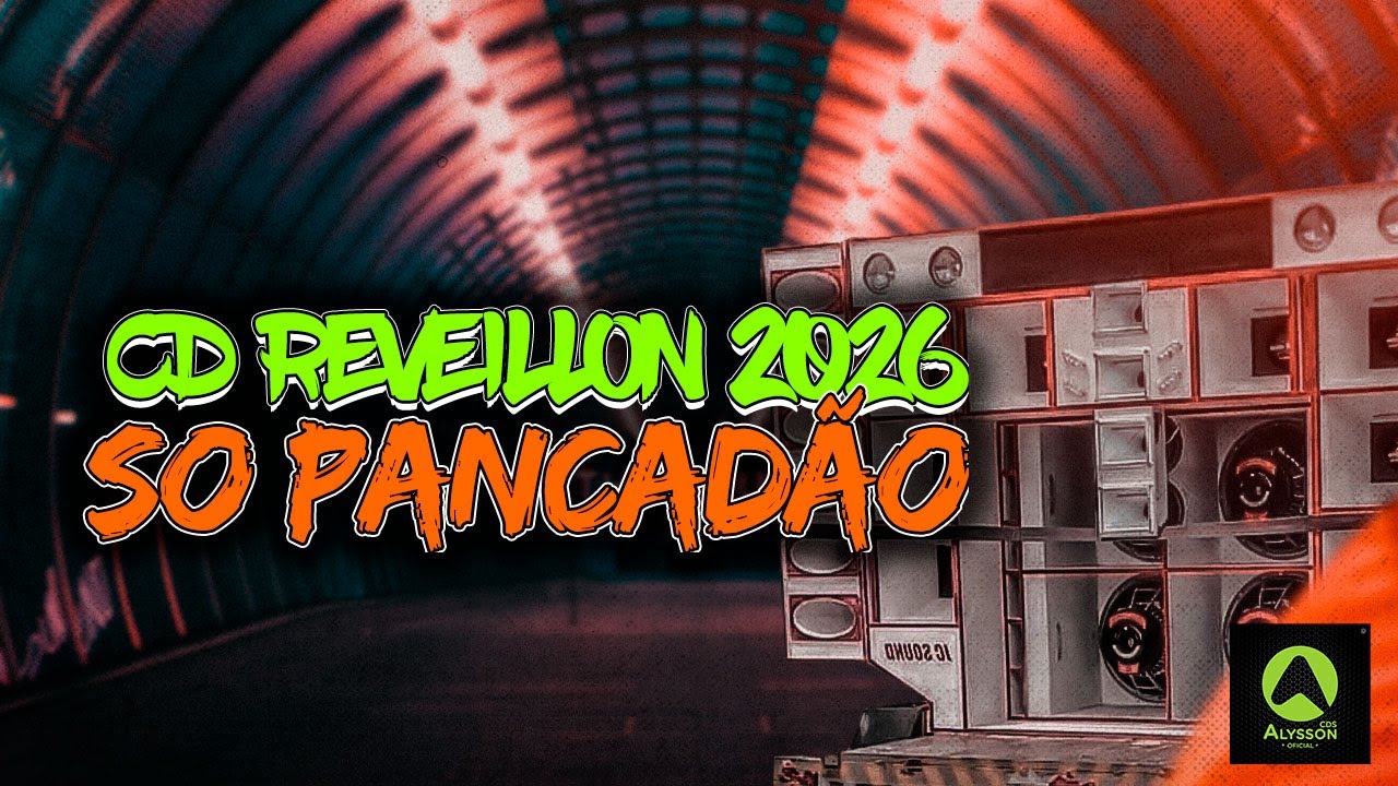 CD REVEILLON 2026 SO PANCADÃO ARROCHADFEIRA AS MELHORES - SOM DE PAREDÃO ATUALIZADO 2K26