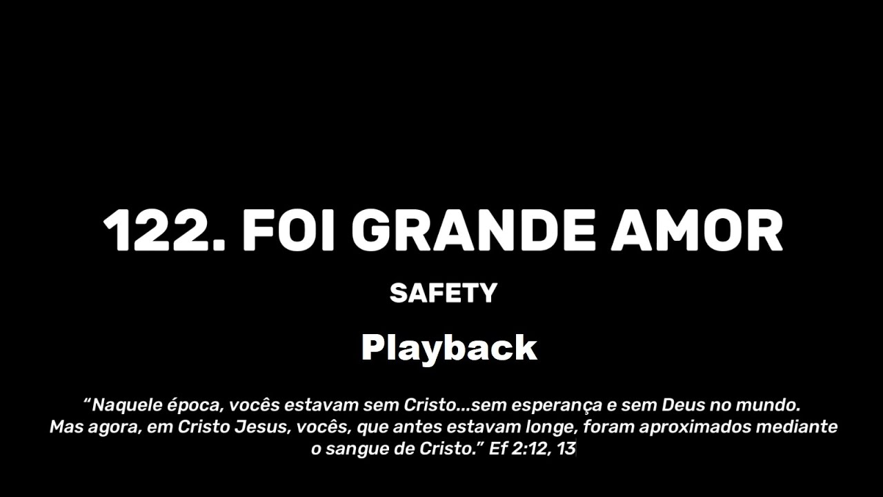 122. Foi grande amor - Playback