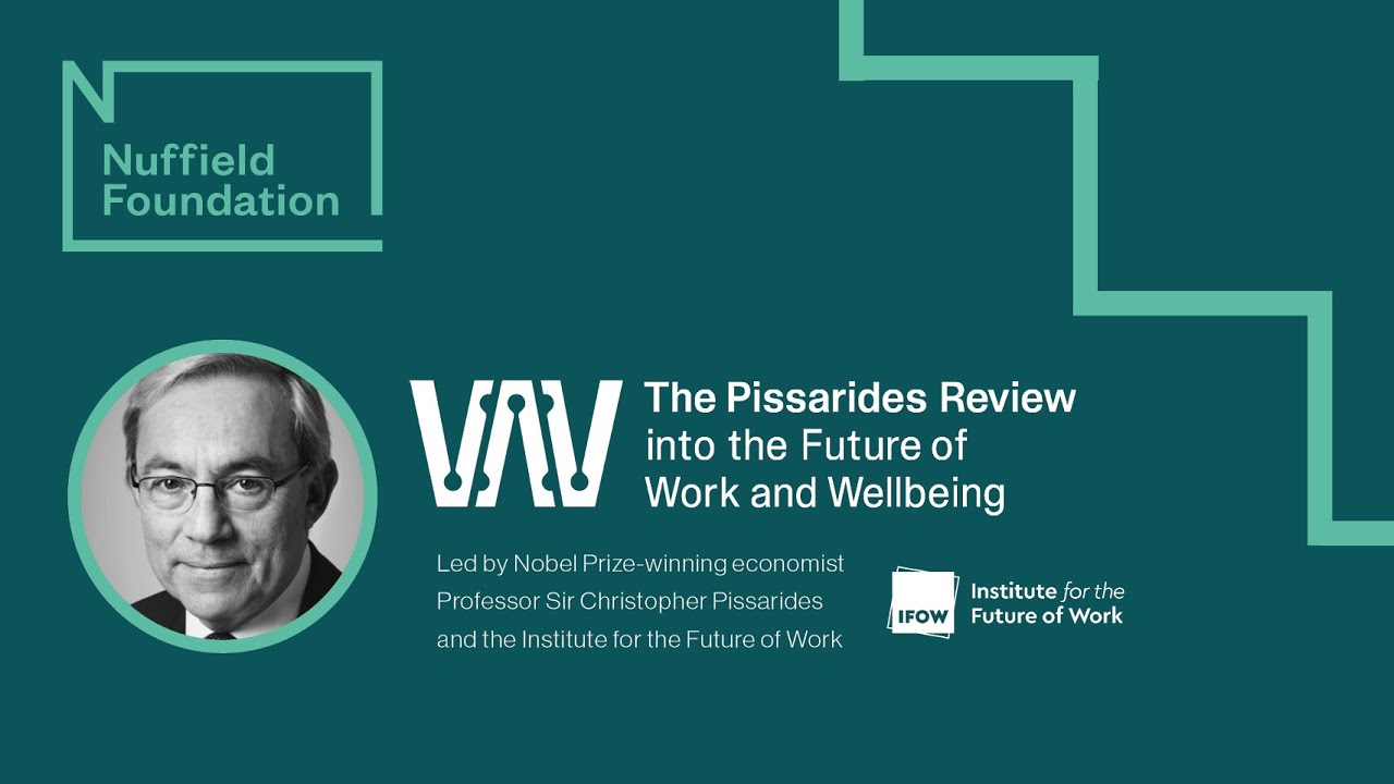 The Pissarides Review into the Future of Work and Well-being