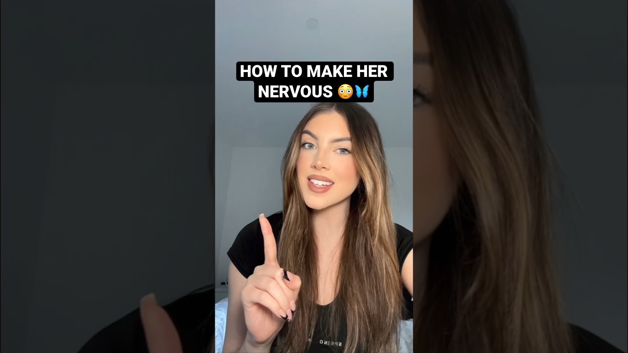 how to make her nervous and give her butterflies 🦋 #datingadvice #relatable #shorts