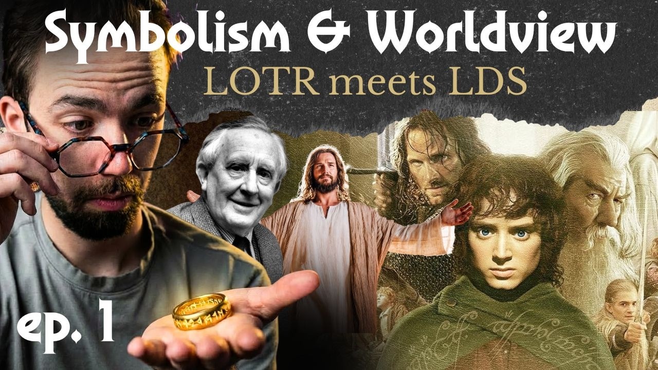 What Lord of the Rings Teaches Latter-day Saints (Series Intro)