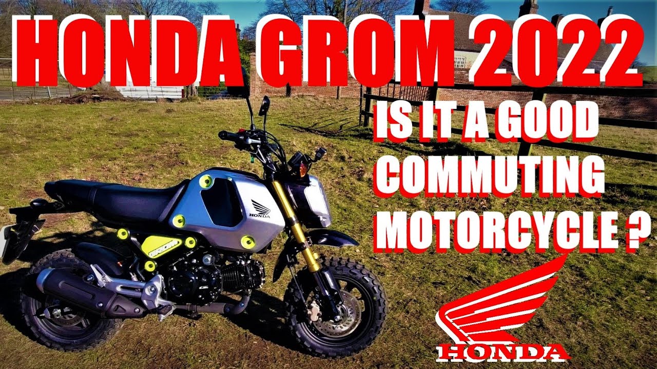 HONDA GROM 2022, COMMUTE [ is the HONDA MSX 125 GROM 2022 a good commuting motorcycle? ]