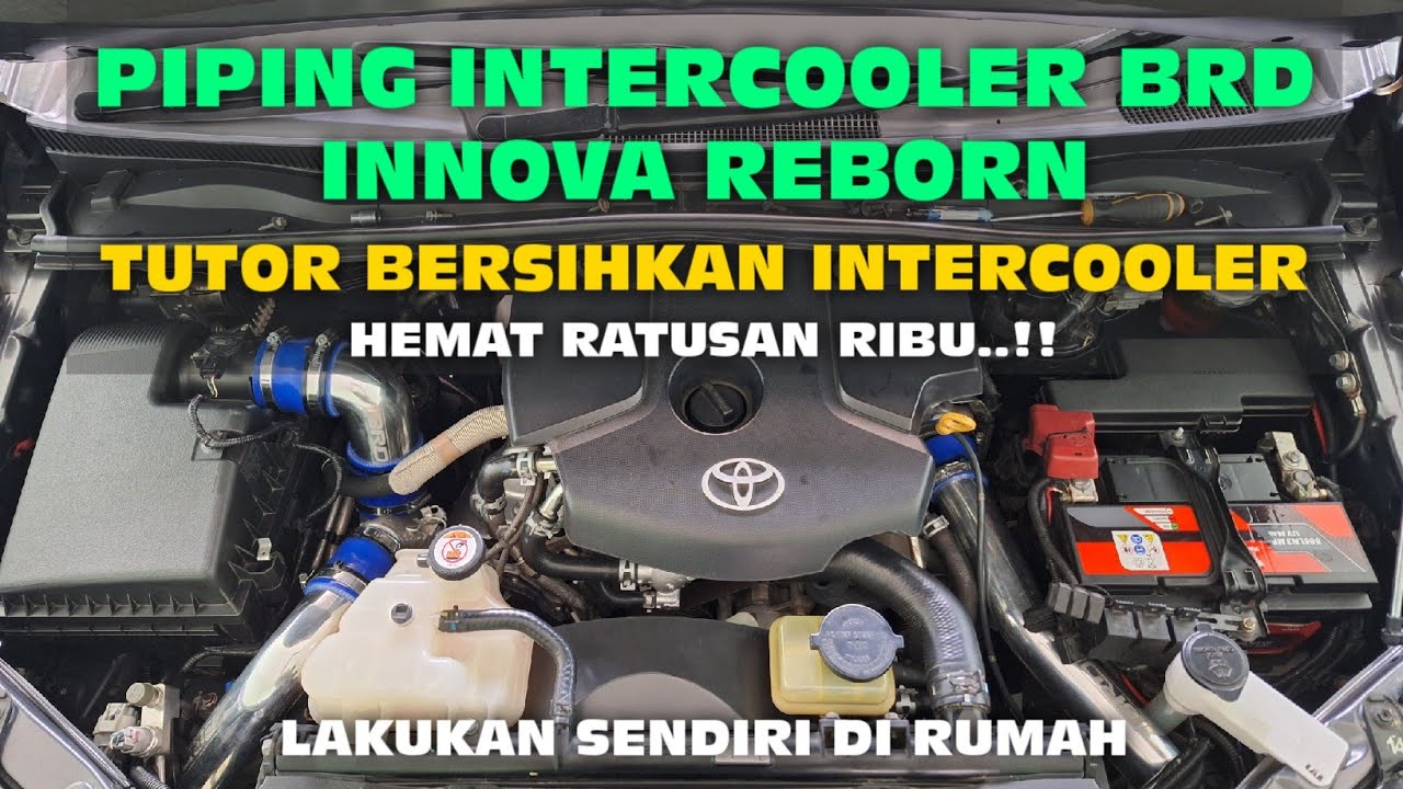 GANTI PIPA INTERCOOLER DAN FILTER UDARA INNOVA REBORN MERK BRD DAN BERSIHKAN INTERCOOLER