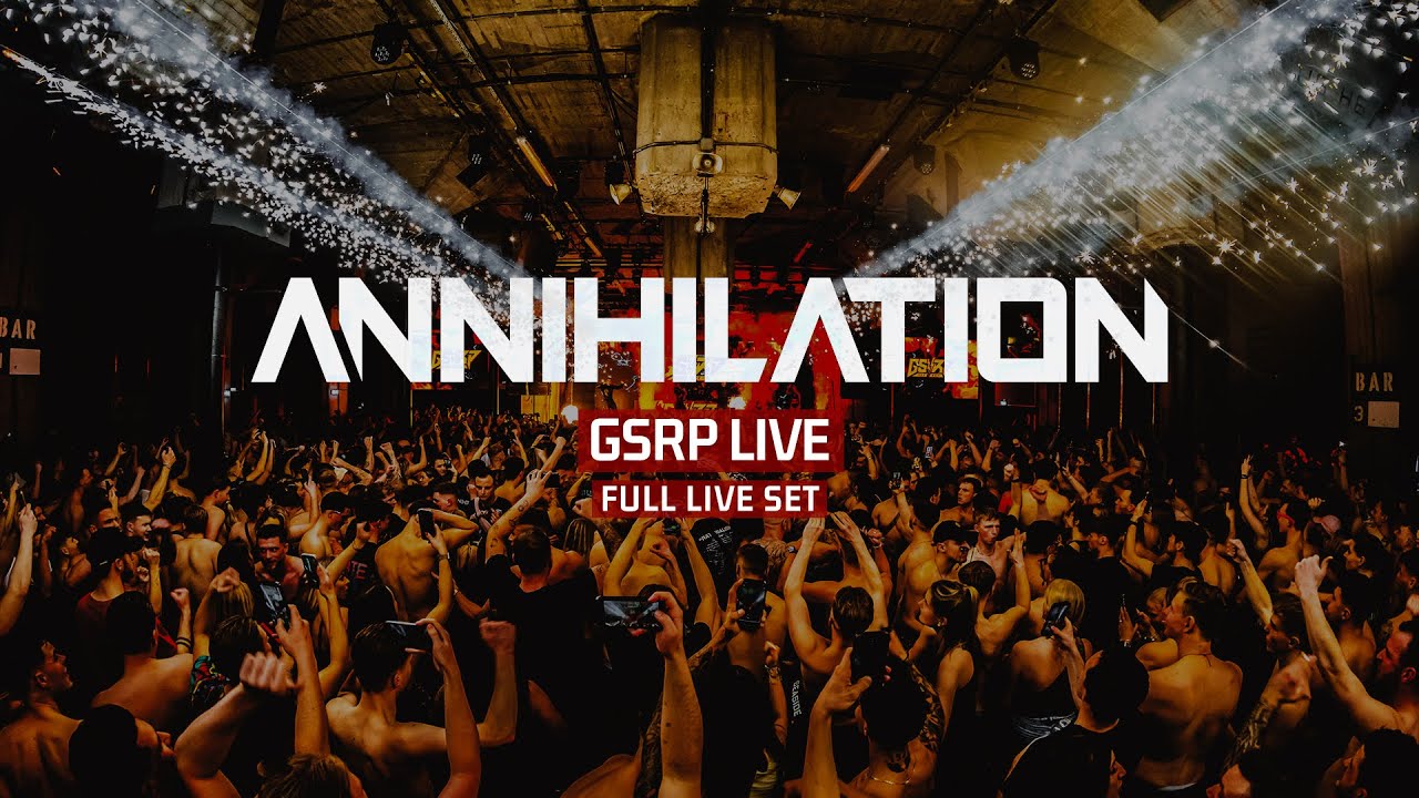 GSRP LIVE - ANNIHILATION 24.02.2024 [FULL SET]