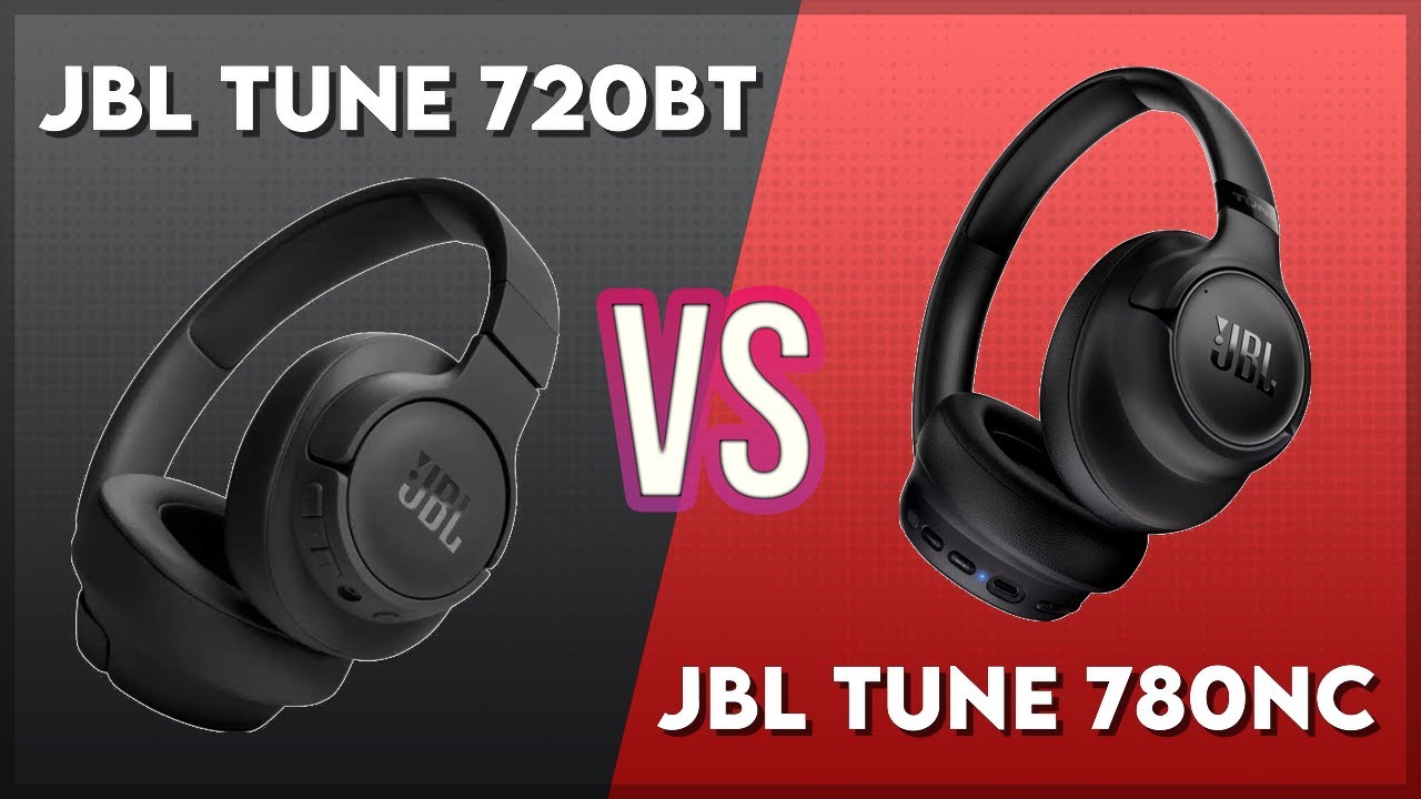 JBL Tune 720BT vs JBL Tune 780NC Technical Comparison