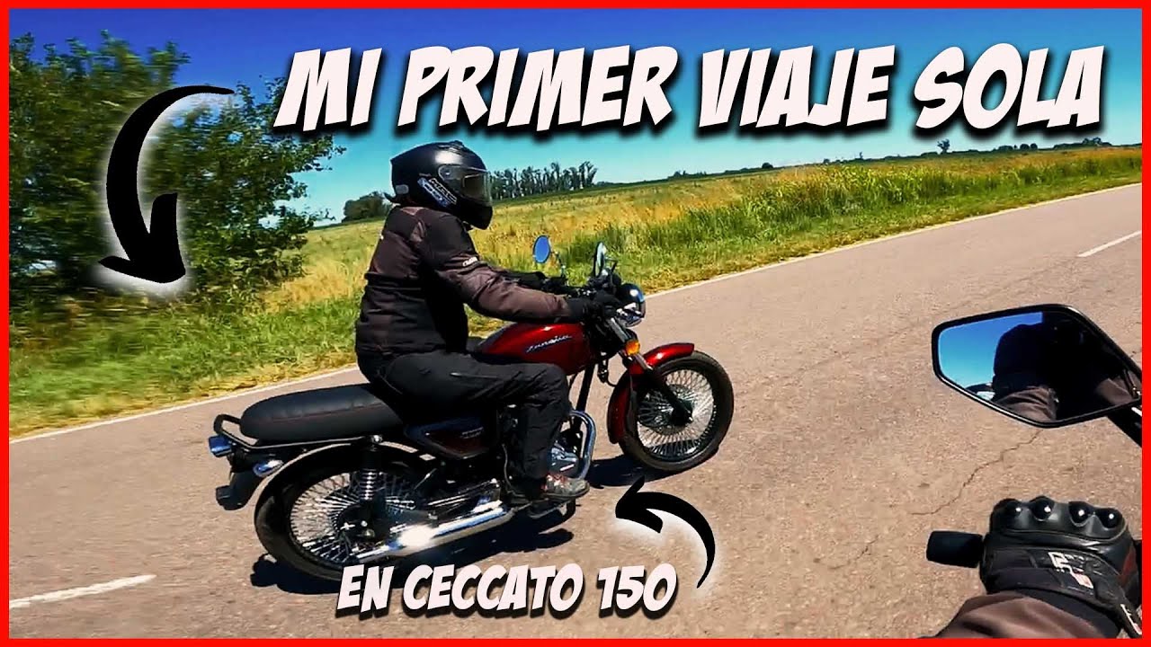 VIAJANDO POR PRIMERA VEZ SOLA en una MOTO CECCATO 150