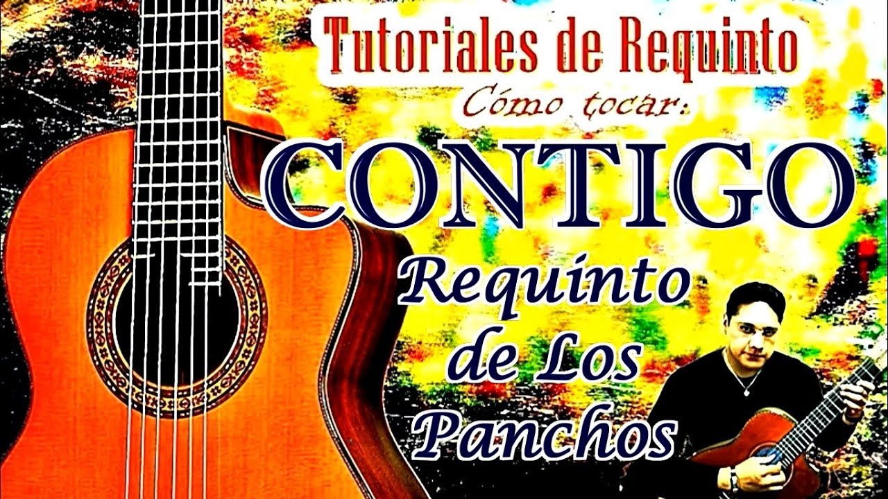 CONTIGO Requinto de Contigo de Los Panchos - tutoriales de requinto