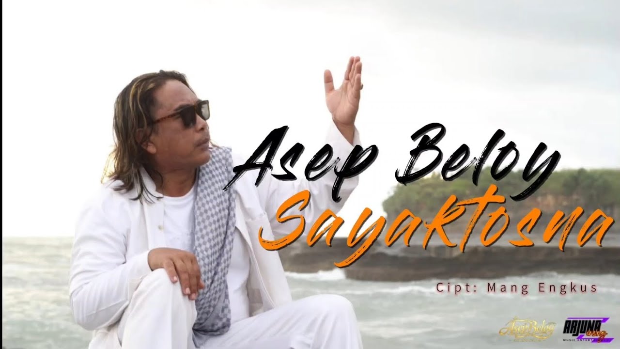 Asep Beloy-Sayaktosna Lagu terbaru 