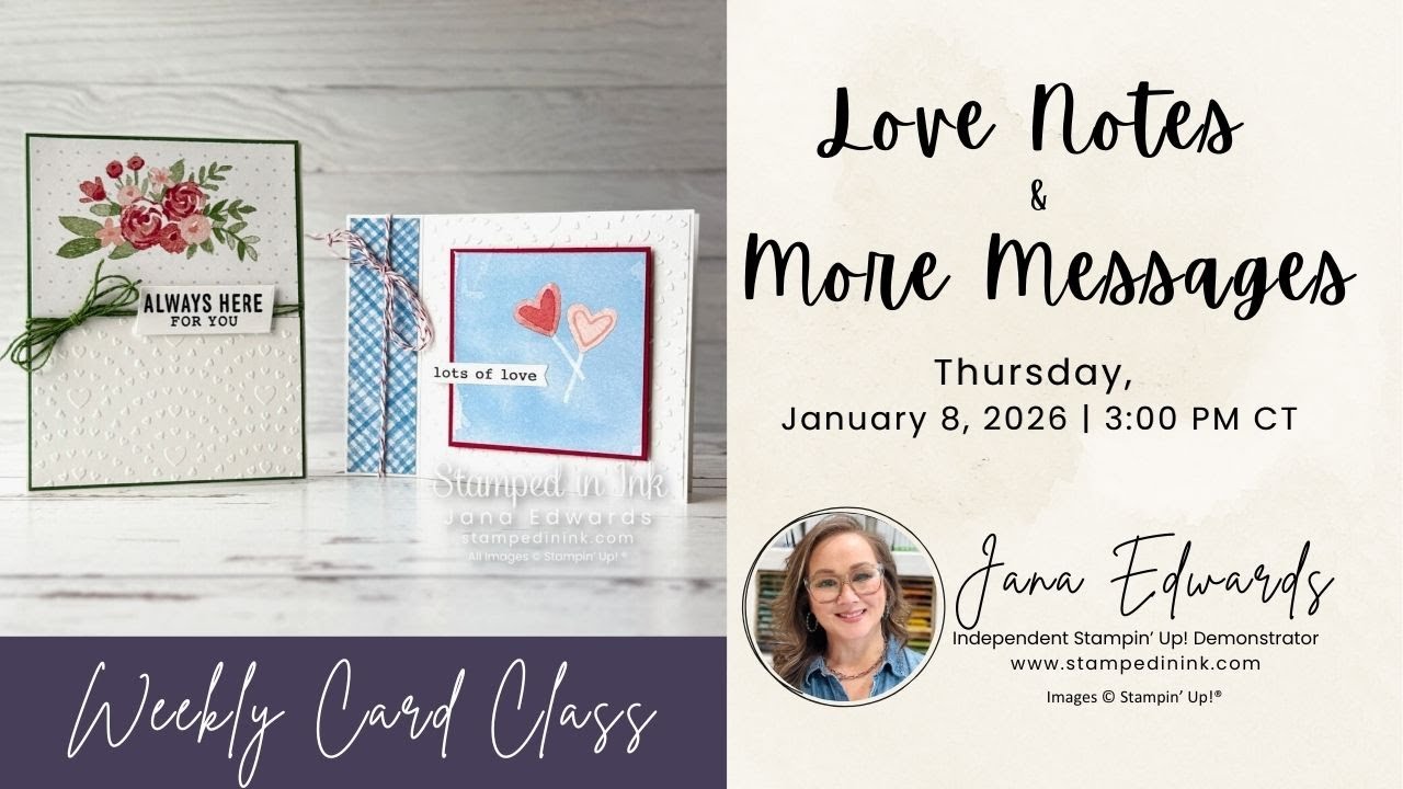 Card Making Class| More Messages Bundle and Love Notes Designer Paper | Stampin' Up!