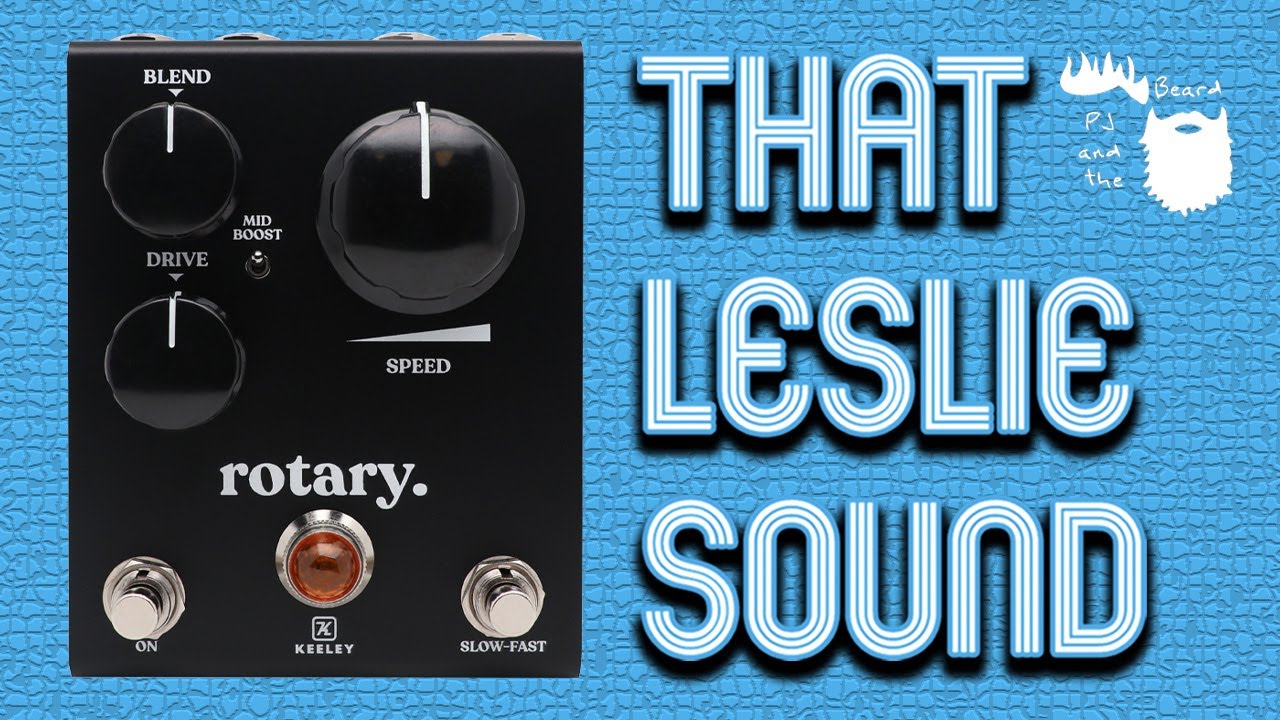 The Keeley Electronics Rotary - That Leslie Sound Series