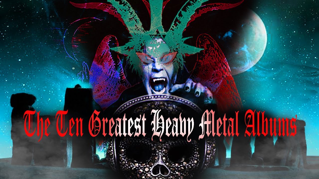 My 10 Greatest HEAVY METAL Albums