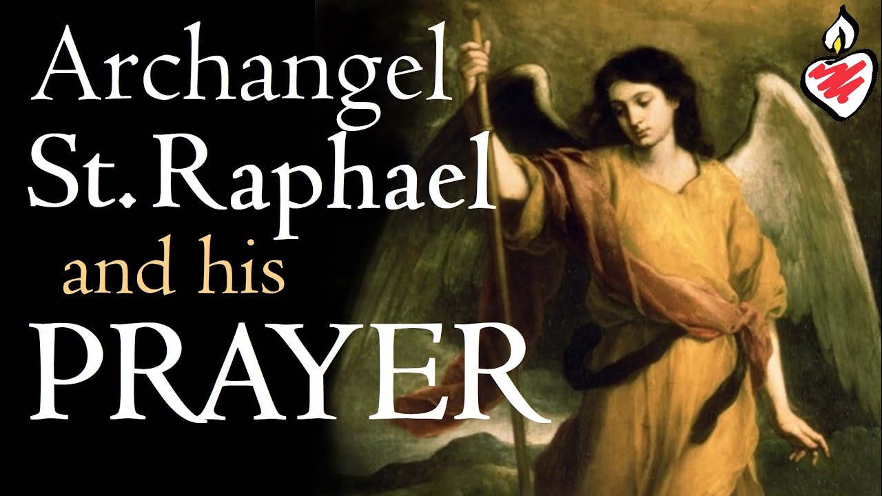 Healer Protector Matchmaker Archangel St. Raphael and the #Catholic Prayer to Him in English & Latin