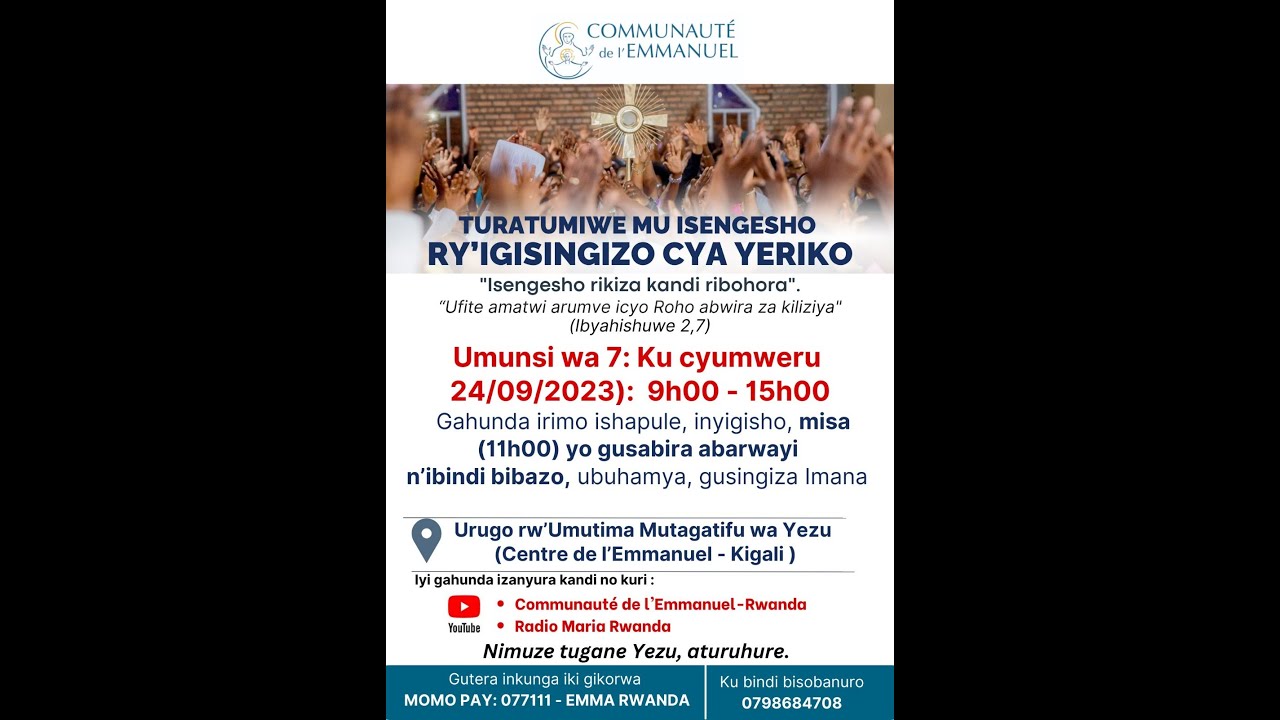 UMUNSI WA 7: ISENGESHO NA MISA BYO GUSABIRA ABARWAYI - Centre de l'Emmanuel - Kigali