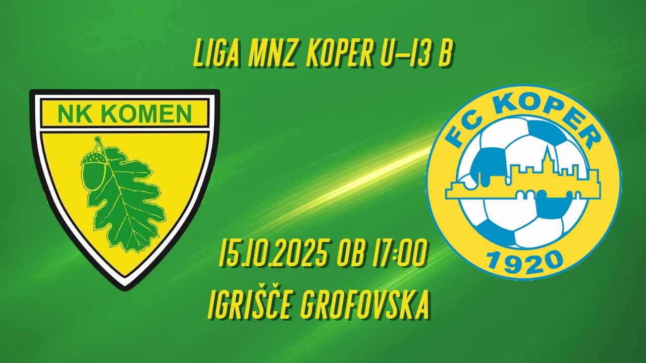 Komen : Koper U-13 C | 3. krog Liga MNZ Koper U-13 B | 15.10.2025